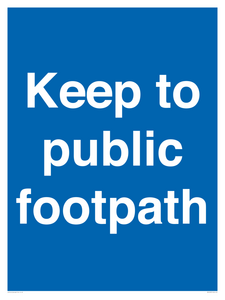 Keep to public footpath